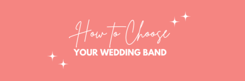 how to choose your wedding band