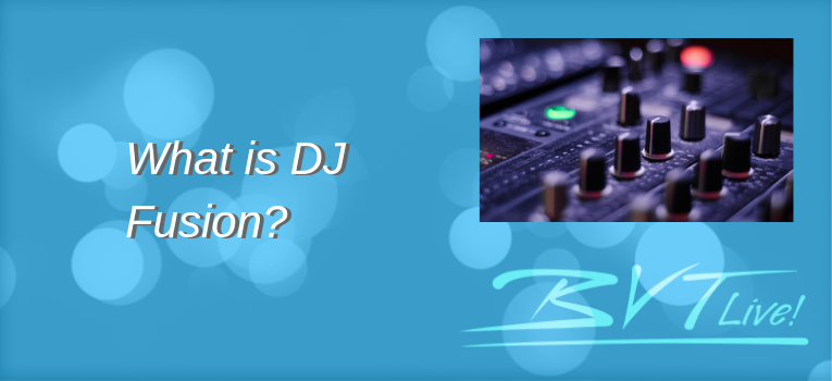 What is DJ Fusion